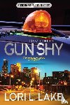 Lake, Lori L - Gun Shy