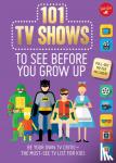 Samantha Chagollan, Erika Milvy - 101 TV Shows to See Before You Grow Up