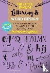 Ferraro, Cari, Stevens, John - The Little Book of Lettering & Word Design