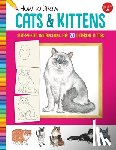 Fisher, Diana - How to Draw Cats & Kittens
