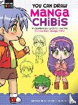 Whitten, Samantha, Lee, Jeannie - You Can Draw Manga Chibis