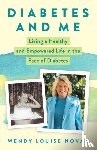 Novak, Wendy Louise - Diabetes and Me