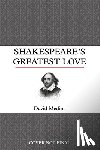Medina, David - Shakespeare's Greatest Love