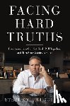 Cloobeck, Stephen J. - Facing Hard Truths: How Americans Can Get Real, Pull Together, and Turn Our Country Around