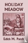 Patch, Edith M - Holiday Meadow (Yesterday's Classics)