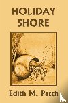 Patch, Edith M, Fenton, Carroll Lane - Holiday Shore (Yesterday's Classics)