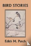 Patch, Edith M - Bird Stories (Yesterday's Classics)