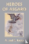 Keary, A And E - Heroes of Asgard (Color Edition) (Yesterday's Classics)