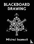 Swannell, Mildred - Blackboard Drawing (Yesterday's Classics)