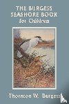 Burgess, Thornton W. - The Burgess Seashore Book for Children (Color Edition) (Yesterday's Classics)
