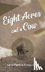 Richardson, Carol Patricia - Eight Acres and a Cow