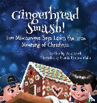 Roach, Vicki - Gingerbread Smash!