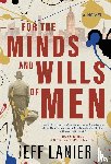 Lanier, Jeff - For the Minds and Wills of Men