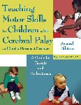 Martin, Sieglinde - Teaching Motor Skills to Children with Cerebral Palsy and Similar Movement Disorders