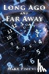 Pimentel, Mark - Long Ago and Far Away