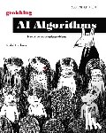 Hurbans, Rishal - Grokking AI Algorithms, Second Edition: How AI Solves Complex Problems