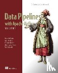 Ruiter, Julian - Data Pipelines with Apache Airflow, Second Edition