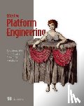Chankramath, Ajay - Effective Platform Engineering