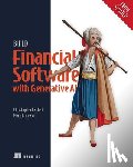 Kardell, Chris - Build Financial Software with Generative AI (From Scratch)