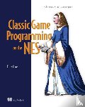 Cruise, Tony - Classic Game Programming on the NES
