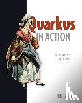 Stefanko, Martin, Martiska, Jan - Quarkus in Action