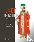 Metzgar, Dustin - .NET in Action, Second Edition
