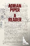  - Adrian Piper: A Reader