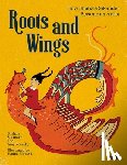 Sikander, Shahzia, Novesky, Amy - Roots and Wings