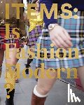 Antonelli, Paola, Millar Fisher, Michelle - Items: Is Fashion Modern?
