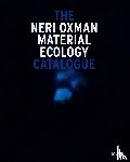 Antonelli, Paola, Oxman, Neri, Dunlop Fletcher, Jennifer, Ito, Joi - Neri Oxman: Mediated Matter