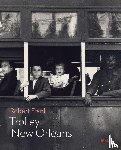 Gallun, Lucy - Robert Frank: Trolley—New Orleans