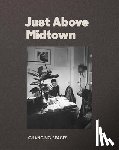  - Just Above Midtown: 1974 to the Present