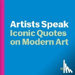  - Artists Speak: Iconic Quotes on Modern Art