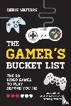Watters, Chris - Gamer's Bucket List