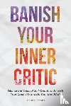 Jacobs, Denise - Banish Your Inner Critic
