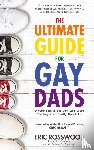 Rosswood, Eric - The Ultimate Guide for Gay Dads