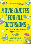 Scheibli, James - Movie Quotes for All Occasions