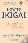 Tamashiro, Tim - How to Ikigai