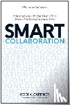 Gardner, Heidi K. - Smart Collaboration