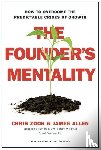 Zook, Chris, Allen, James - The Founder's Mentality - How to Overcome the Predictable Crises of Growth