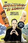 Austin, Robert D., O'Donnell, Shannon, Nolan, Richard L. - The Adventures of an IT Leader, Updated Edition with a New Preface by the Authors