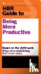 Harvard Business Review - HBR Guide to Being More Productive (HBR Guide Series)