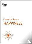 Harvard Business Review, Gilbert, Daniel, McKee, Annie, Spreitzer, Gretchen - Happiness (HBR Emotional Intelligence Series)