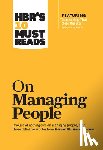 Harvard Business Review, Goleman, Daniel, Katzenbach, Jon R., Mauborgne, Renee A. - HBR's 10 Must Reads on Managing People (with featured article "Leadership That Gets Results," by Daniel Goleman)
