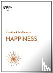Harvard Business Review, Gilbert, Daniel, McKee, Annie, Spreitzer, Gretchen - Happiness (HBR Emotional Intelligence Series)