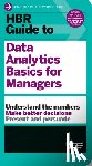 Harvard Business Review - HBR Guide to Data Analytics Basics for Managers (HBR Guide Series)