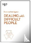 Harvard Business Review, Schwartz, Tony, Gerzon, Mark, Weeks, Holly - Dealing with Difficult People (HBR Emotional Intelligence Series)