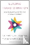 Furr, Nathan, Nel, Kyle, Ramsoy, Thomas Zoega - Leading Transformation