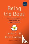 Hill, Linda A., Lineback, Kent - Being the Boss, with a New Preface