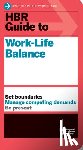 Harvard Business Review, Friedman, Stewart D., Saunders, Elizabeth Grace, Bregman, Peter - HBR Guide to Work-Life Balance